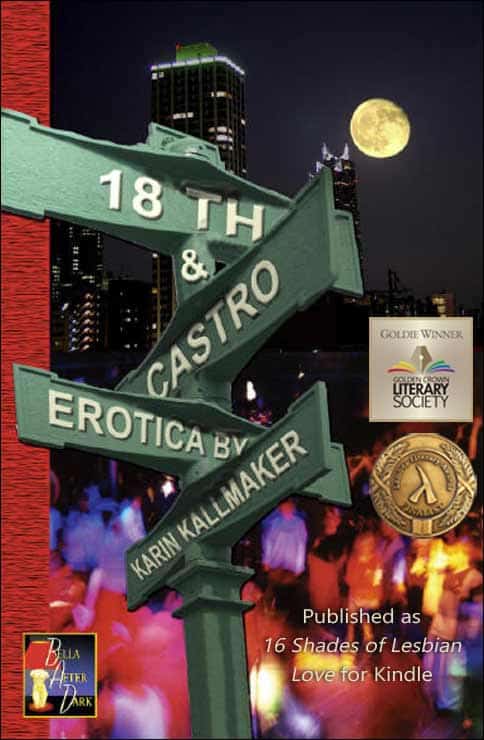 cover 18th & Castro by Karin Kallmaker. Bella After Dark. Goldie Winner. Lambda Finalist. Street sign for the corner of 18th and Castro Streets with vibrant party in the background.