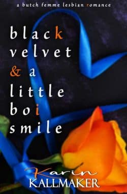 Cover, Black Velvet and that Little Boi Smile by Karin Kallmaker