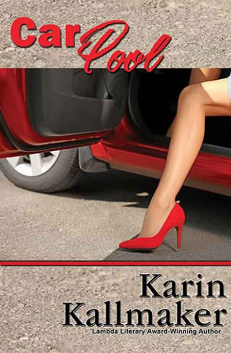 Cover Car Pool by Karin Kallmaker "Ninety minutes, twice a day, five days a week."