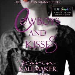 Cover Cowboys and Kisses written by Karin Kallmaker, read by Ann Shanks Etter