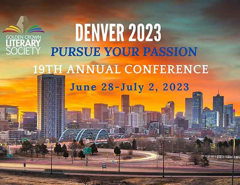 Logo for Golden Crown Literary Society Denver 2023 19th Annual Converence from June 28-July 2. Theme is "Pursue Your Passion"