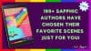 190+ Sapphic authors have chosen their favorite scenes just for you at I Heart SapphFIC!