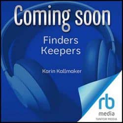 blue headphones on placeholder image reads Coming Soon Finders Keepers Karin Kallmaker from rb media Tantor Media