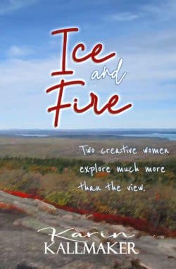 story cover watercolor photograph of Cadillac Mountain overlooking Bar Harbor. Ice and Fire, Two creative women explore much more than the view. Karin Kallmaker