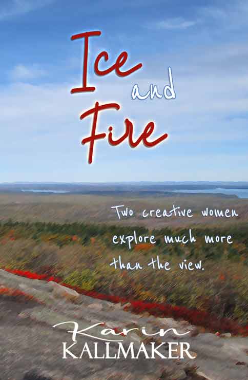 story cover watercolor photograph of Cadillac Mountain overlooking Bar Harbor. Ice and Fire, Two creative women explore much more than the view. Karin Kallmaker