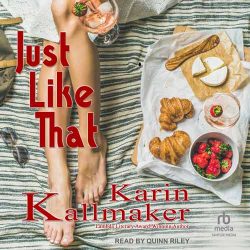 Just Like That audio over by Karin Kallmaker Narrated by Quinn Riley