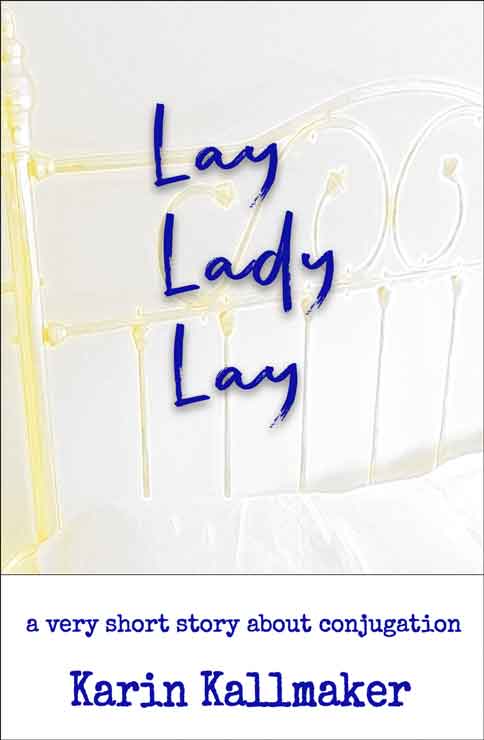 story cover grammar fun lay lady lay brass bed