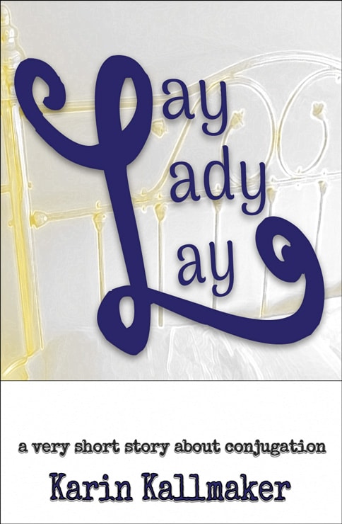 story cover grammar fun lay lady lay brass bed