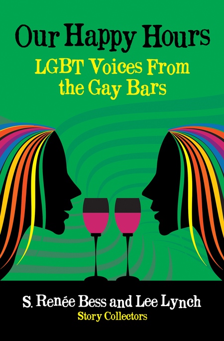 cover-our-happy-hours-lgbt-voices-gay-bars-bess-lynch