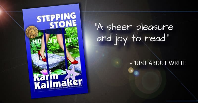 cover, Stepping Stone by Karin Kallmaker. Lambda Literary Finalist Medal. “A sheer pleasure and joy to read." - Just About Write