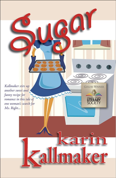 book cover sugar lesbian romance novel featuring baker with plate of cookies, subtitle "Kallmaker stirs up another sweet and funny recipe for romance in this tale of one women's search for Ms. Right"