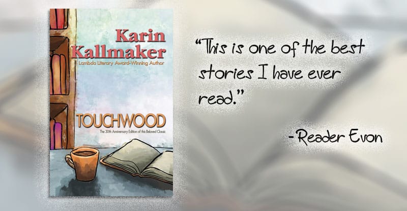 cover Touchwood by Karin Kallmaker. “This is one of the best stories I have ever read.” - Reader Evon. Hand-drawn graphic of an open book, mug of coffee on a table, and a bookshelf lining the wall.