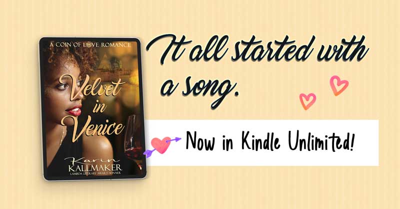Images of cover Velvet in Venice by Karin Kallmaker. "It all started with a song. Now in Kindle Unlimited!"