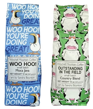 Image of two bags of coffee. Woo Hoo features cartoon chickens yelling "Woo Hoo! You're Doing Great!" Label reads Winchell Mountain Coffee Woo Hoo! small batch Moca Java. Outstanding in the Field features cows wearing cool sunglasses. Label reads Winchell Mountain Coffee small batch Country Blend. Both read Net weight 12 oz (340 grams). Art by Sandra Boynton (yes, that Sandra Boynton)